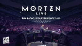 MORTEN live @ Fun Radio Ibiza Experience 2025